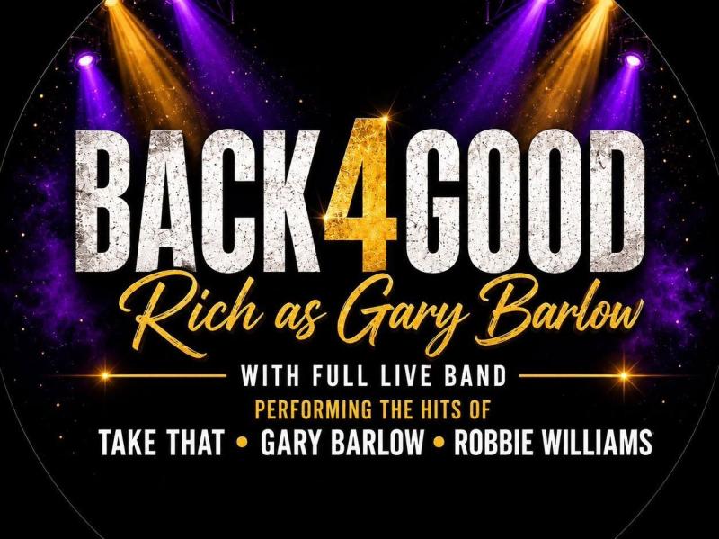 Back4Good - Live Take That, Gary Barlow and Robbie tribute